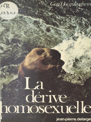 cover image of La Dérive homosexuelle